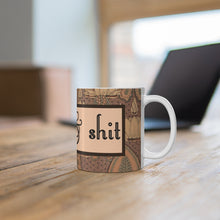 Load image into Gallery viewer, Drugs & Shit Ceramic Mug 11oz