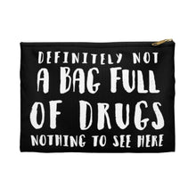 Load image into Gallery viewer, Definitely Not Drugs Accessory Pouch