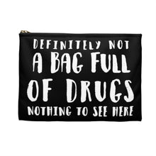 Load image into Gallery viewer, Definitely Not Drugs Accessory Pouch