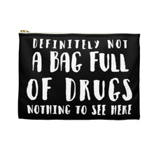 Load image into Gallery viewer, Definitely Not Drugs Accessory Pouch