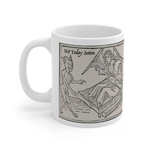 Load image into Gallery viewer, Not Today Satan Ceramic Mug 11oz
