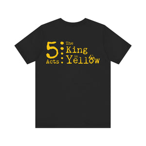 5 Acts The King In Yellow Jersey Short Sleeve Tee