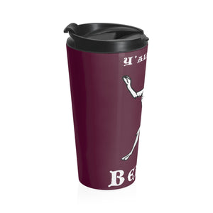 Y'all Need Belial BW Stainless Steel Travel Mug