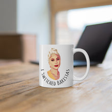 Load image into Gallery viewer, Lady Gaga &quot;I Switched Baristas&quot; Ceramic Mug 11oz